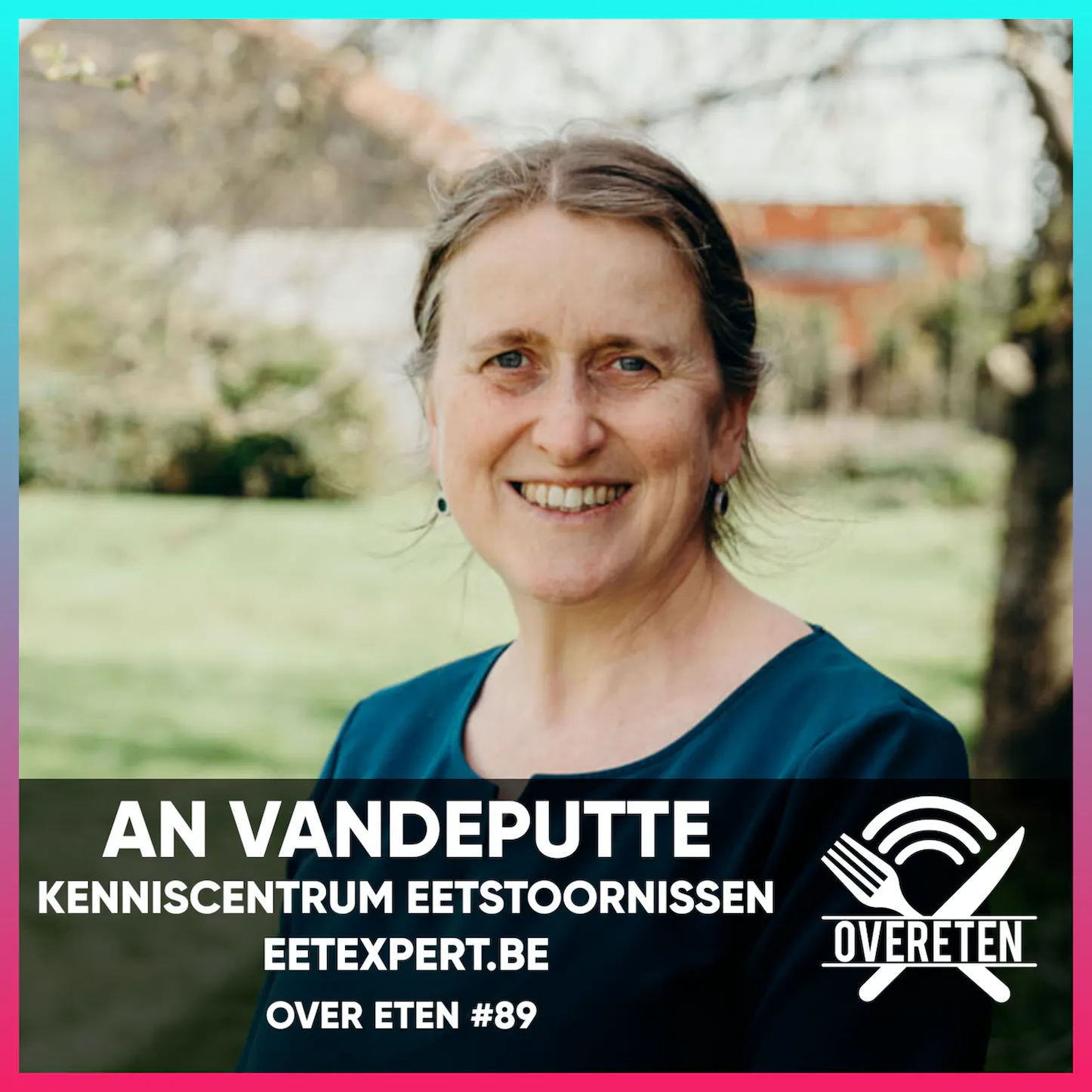 Podcast Over Eten #89 (An Vandeputte, Eetexpert)